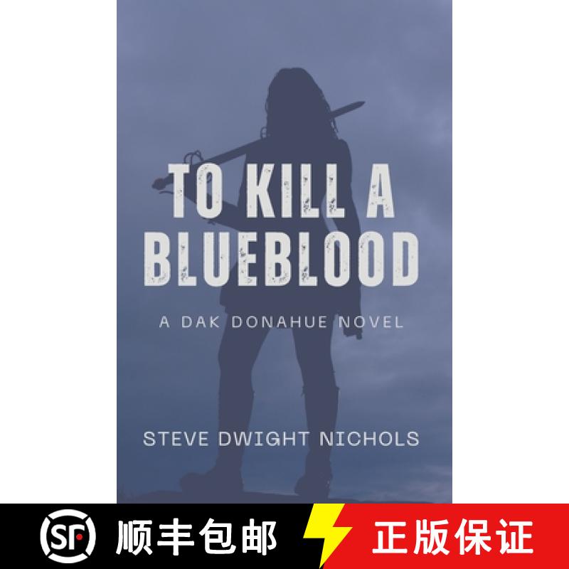 【2-3周达】To Kill a Blueblood [9781736572856]