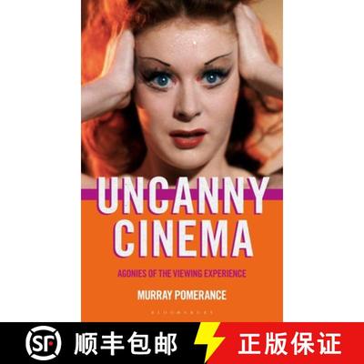 【3-4周达】Uncanny Cinema: Agonies of the Viewing Experience [9781501398780]