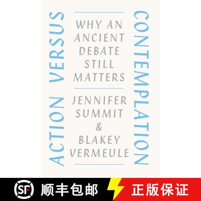 【3-4周达】Action versus Contemplation – Why an Ancient Debate Still Matters [9780226706634]
