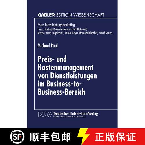 【3-4周达】Preis- und Kostenmanagement von Dienstleistungen im Business-to-Business-Bereich [9783824466726]