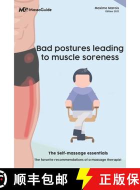 预订 Bad postures leading to muscle soreness : The self-massage essentials [9781990512018]