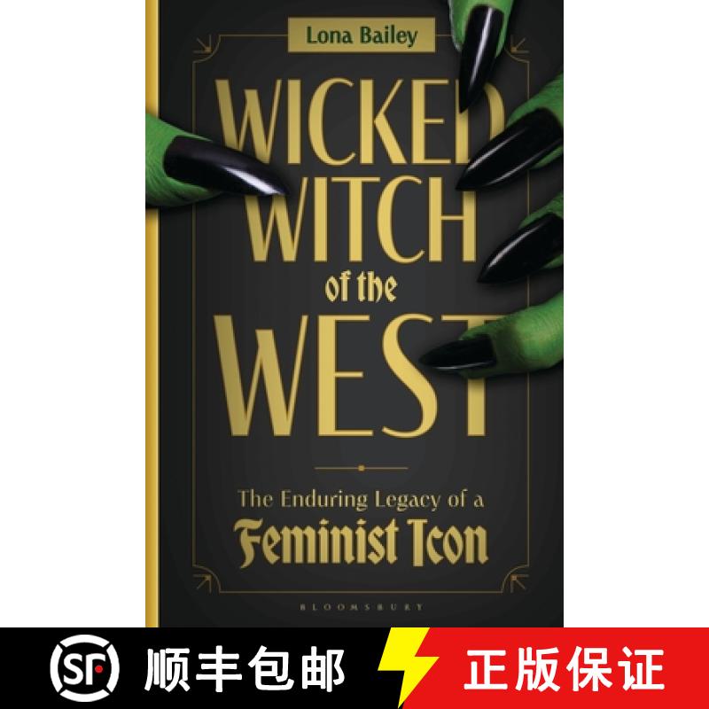 【3-4周达】Wicked Witch of the West: The Enduring Legacy of a Feminist Icon [9798881808228]
