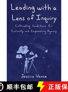 【3-4周达】Leading with a Lens of Inquiry [9798985137439]