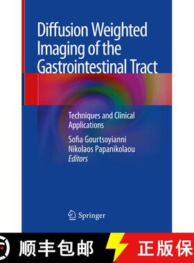 【3-4周达】Diffusion Weighted Imaging of the Gastrointestinal Tract: Techniques and Clinical Applicat... [9783319928180]