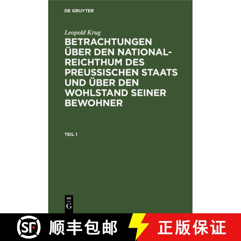 【3-4周达】精装 Leopold Krug: Betrachtungen über den National–Reichthum des preussischen Staats und... [9783112426371] - 实物图