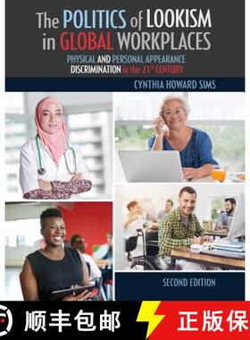 【3-4周达】Politics of Lookism in Global Workplaces: Physical and Personal Appearance Discrimination ... [9781524983611]