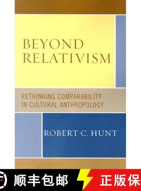 预订 Beyond Relativism: Rethinking Comparability in Cultural Anthropology [9780759110809]