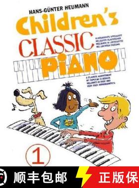 【3-4周达】Children's Classic Piano 1: BerA1/4Hmte Melodien Der Klassik, Sehr Leicht Arrangiert fA1/4... [9783937041322]