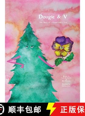 【3-4周达】Dougie & V, The Story of a Flower and a Tree [9781088269442]
