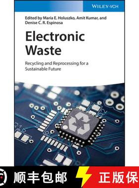 【3-4周达】Electronic Waste - Recycling And Reprocessing For A Sustainable Future [Wiley化学化工] [9783527344901]