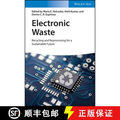 【3-4周达】Electronic Waste - Recycling And Reprocessing For A Sustainable Future [Wiley化学化工] [9783527344901]