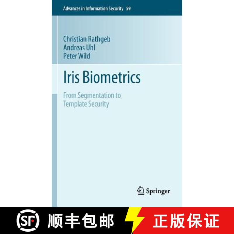 【3-4周达】Iris Biometrics : From Segmentation to Template Security [9781461455707]