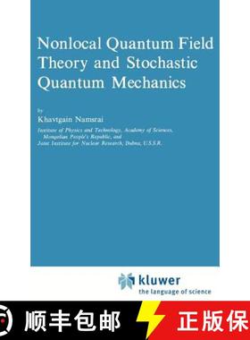 【3-4周达】Nonlocal Quantum Field Theory and Stochastic Quantum Mechanics [9789027720016]