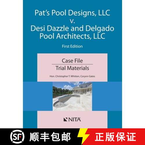 【3-4周达】Pat's Pools v. Desi Dazzle and Delgado Pool Architects: Case File [9798886691726]