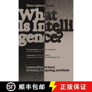 现货 什么是智能 What Is Intelligence?: Lessons from AI about Evolution, Computing, and Minds [9780262049955]