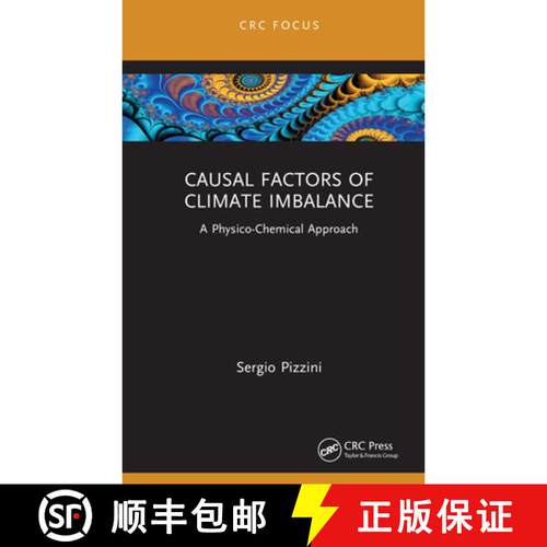 【3-4周达】精装 Causal Factors of Climate Imbalance: A Physico-Chemical Approach [9781041193012]