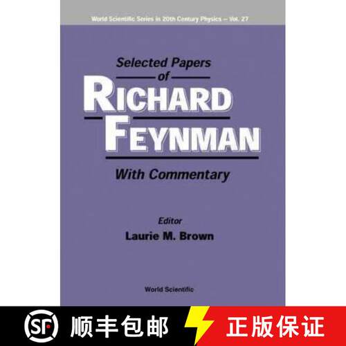预订 精装 Selected Papers of Richard Feynman (with Commentary) [9789810241308]