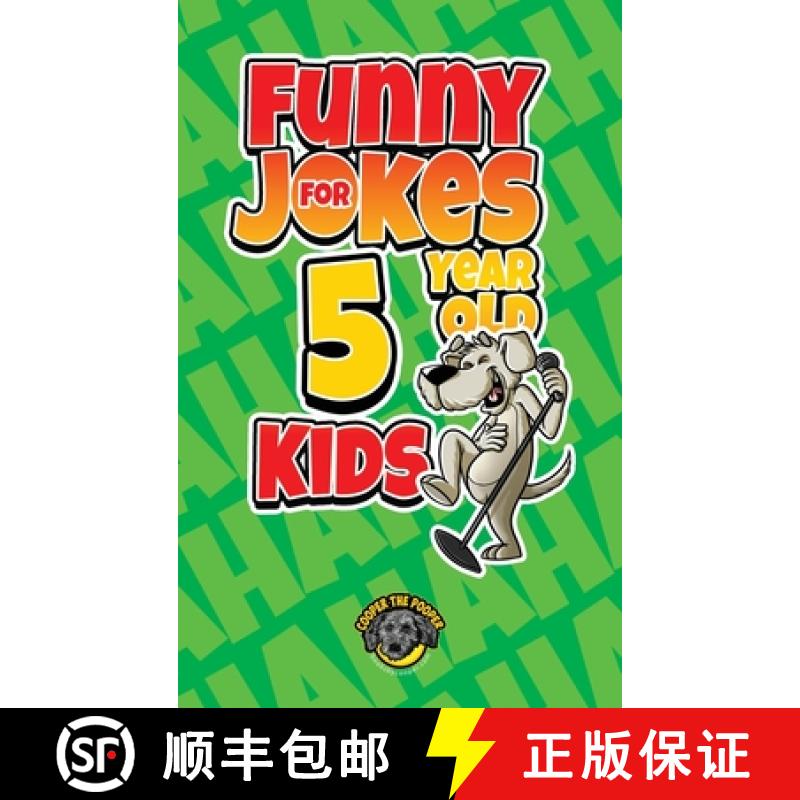 【3-4周达】Funny Jokes for 5 Year Old Kids: 100+ Crazy Jokes That Will Make You Laugh Out Loud! [9781953884374]