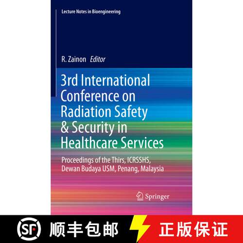 【3-4周达】3rd International Conference on Radiation Safety & Security in Healthcare Services: Procee... [9789811340147]
