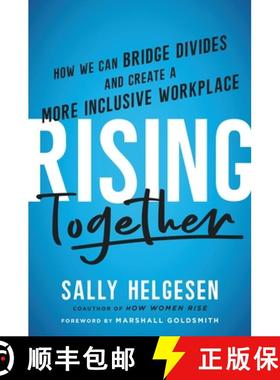 【3-4周达】Rising Together: How We Can Bridge Divides and Create a More Inclusive Workplace [9780306828300]