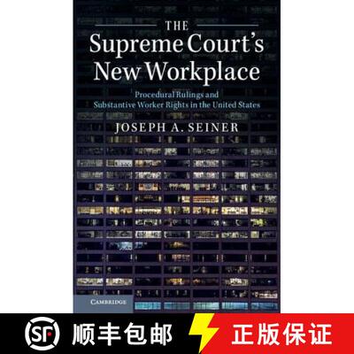 【3-4周达】The Supreme Court's New Workplace : Procedural Rulings and Substantive Worker Rights in th... [9781316502808]