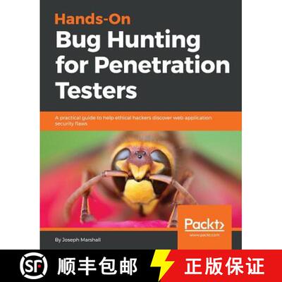 预订 Hands-On Bug Hunting for Penetration Testers: A practical guide to help ethical hackers discover... [9781789344202]