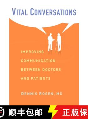 【3-4周达】Vital Conversations – Improving Communication Between Doctors and Patients [9780231164443]