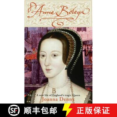 【3-4周达】Anne Boleyn: A new life of England's tragic queen [9780749950514]