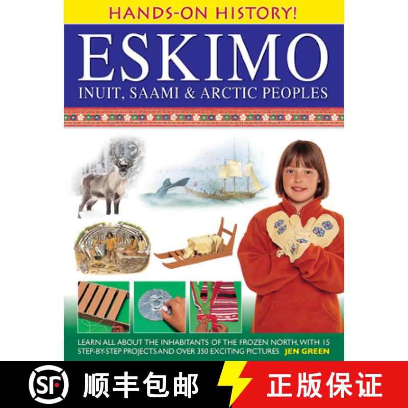 【3-4周达】Hands-on History! Eskimo Inuit, Saami & Arctic Peoples: Learn All About the Inhabitants of... [9781843229940]