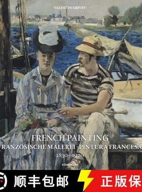 预订 French Painting: Franzosische Malerei, Pintura Francesa 1830 --1920 [9783741929298]