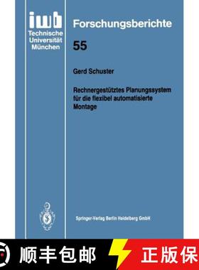 【3-4周达】Rechnergestütztes Planungssystem Für Die Flexibel Automatisierte Montage [9783540558309]