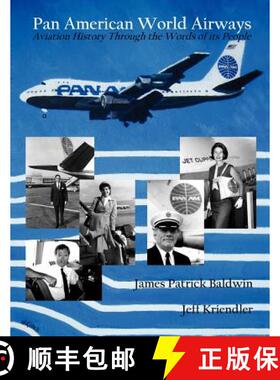 【3-4周达】Pan American World Airways Aviation History Through the Words of Its People [9781604520729]