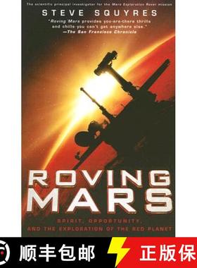 【3-4周达】Roving Mars: Spirit, Opportunity, and the Exploration of the Red Planet [9781401308513]