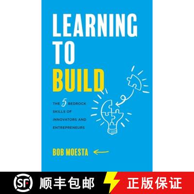 【3-4周达】Learning to Build:  The 5 Bedrock Skills of Innovators and Entrepreneurs [9781544523989]