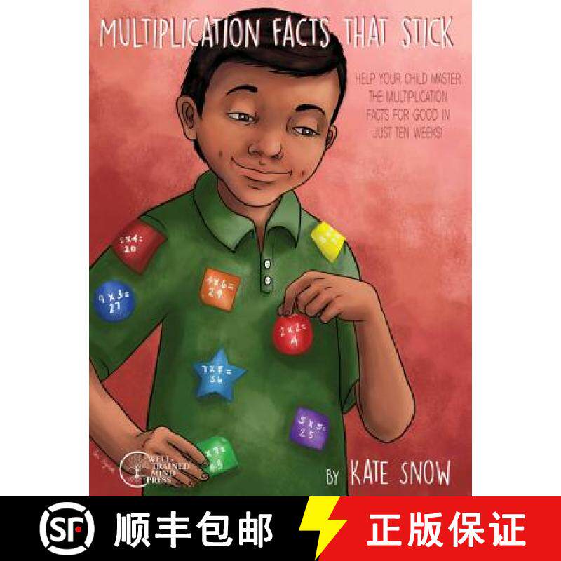 预订 Multiplication Facts That Stick: Help Your Child Master the Multiplication Facts for Good in Jus... [9781945841170]