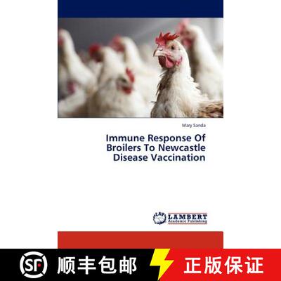 预订 Immune Response of Broilers to Newcastle Disease Vaccination [9783847306184]