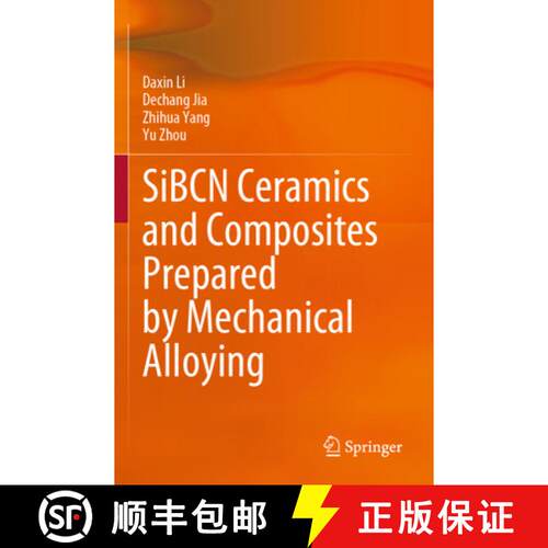 【3-4周达】SiBCN Ceramics and Composites Prepared by Mechanical Alloying [9789819730315]