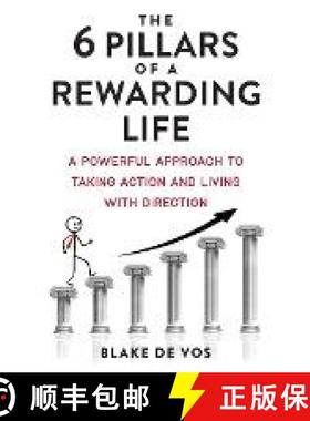 预订 The 6 Pillars Of A Rewarding Life: A Powerful Approach To Taking Action And Living With Direction [9780646867359]