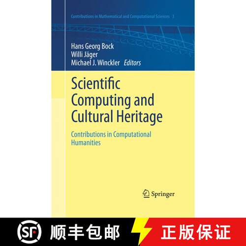 【3-4周达】Scientific Computing and Cultural Heritage : Contributions in Computational Humanities (So... [9783662519516]