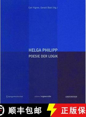 预订 Helga Philipp: Poesie Der Logik [9783990432945]