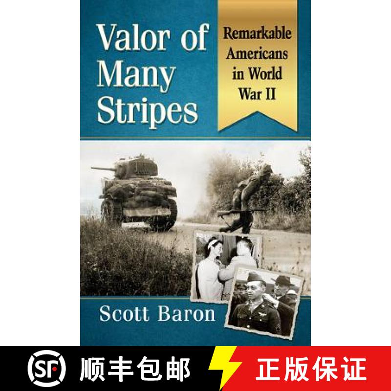 【2-3周达】Valor of Many Stripes : Remarkable Americans in World War II [9781476674414]