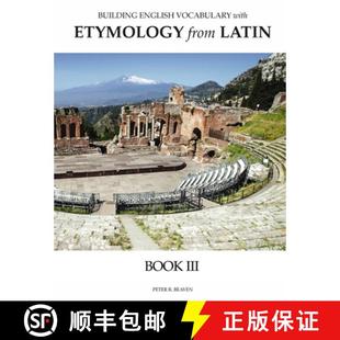 【3-4周达】Building English Vocabulary with Etymology from Latin Book III [9780998746524]