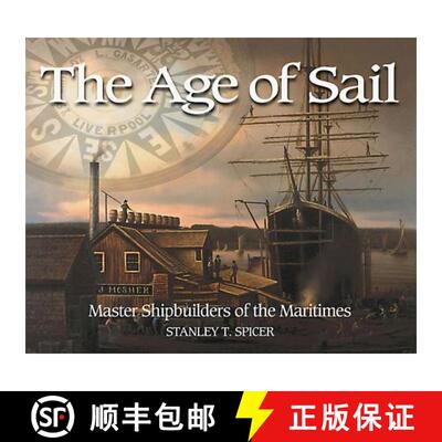 【3-4周达】Age of Sail: Master Shipbuilders of the Maritimes [9780887806681]