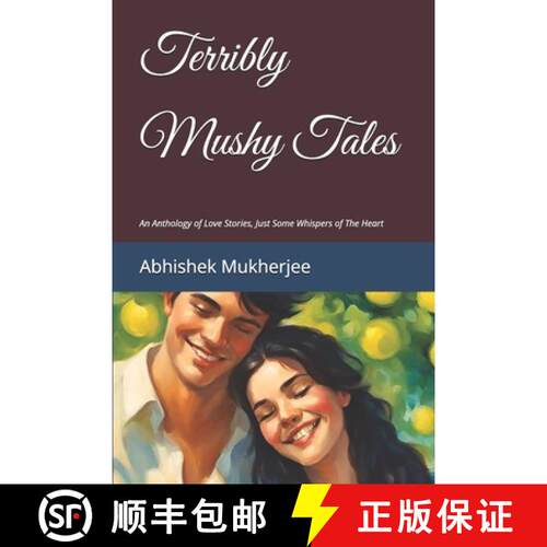 【3-4周达】Terribly Mushy Tales: An Anthology of Love Stories, Just Some Whispers of The Heart [9780975644713]