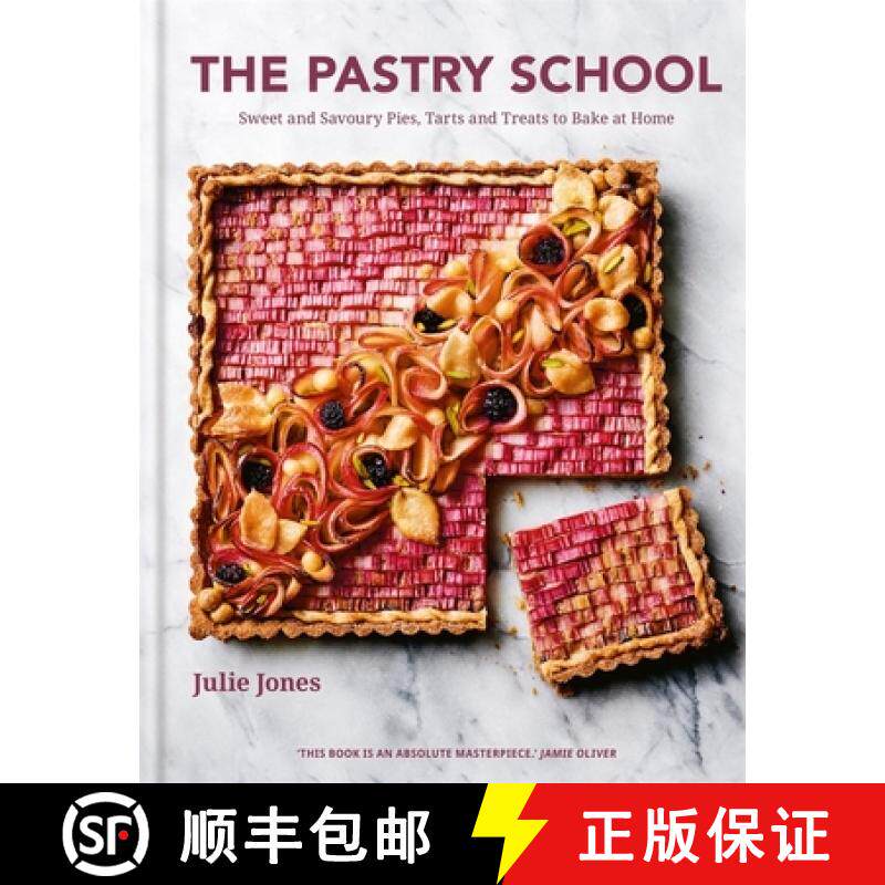 【3-4周达】The Pastry School: Master Sweet and Savoury Pies, Tarts and Pastries at Home [9780857837806]