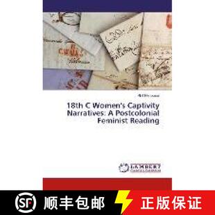 18th Captivity 预订 Postcolonial 9786137435304 Women Reading Feminist Narratives