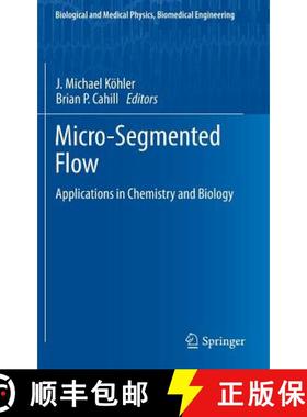 【3-4周达】Micro-Segmented Flow : Applications in Chemistry and Biology [9783642387791]