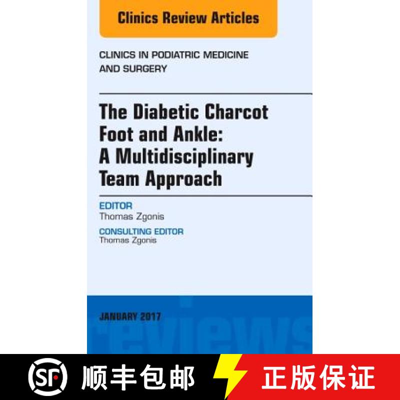 【3-4周达】The Diabetic Charcot Foot and Ankle: A Multidisciplinary Team Approach, an Issue of Clinic... [9780323482691]