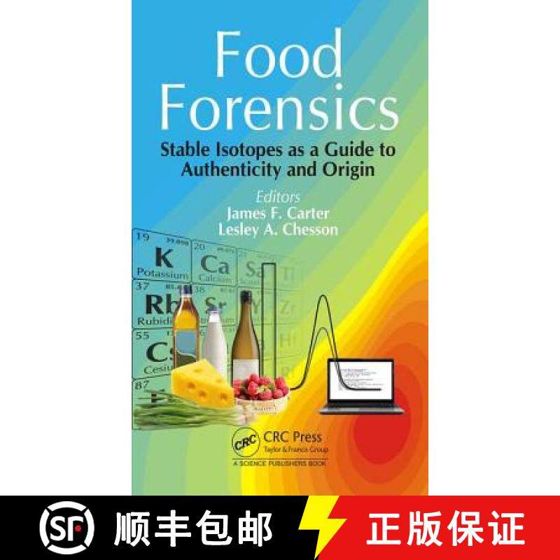 【3-4周达】Food Forensics: Stable Isotopes as a Guide to Authenticity and Origin [9781498741729]