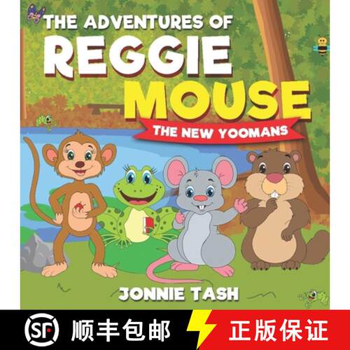 【3-4周达】The Adventures of Reggie Mouse and his Forest Friends : The New Yoomans [9783950500608]